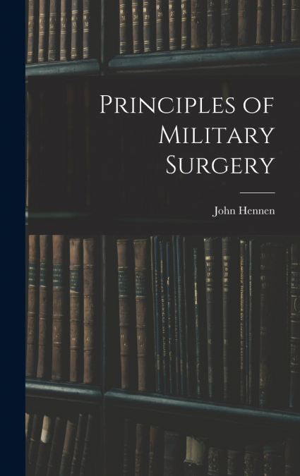 Principles of Military Surgery