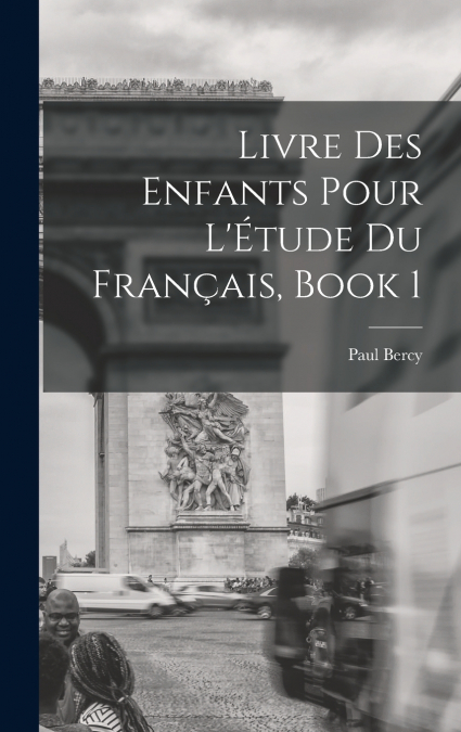 Livre Des Enfants Pour L’Étude Du Français, Book 1