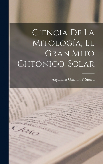 Ciencia De La Mitología, El Gran Mito Chtónico-Solar