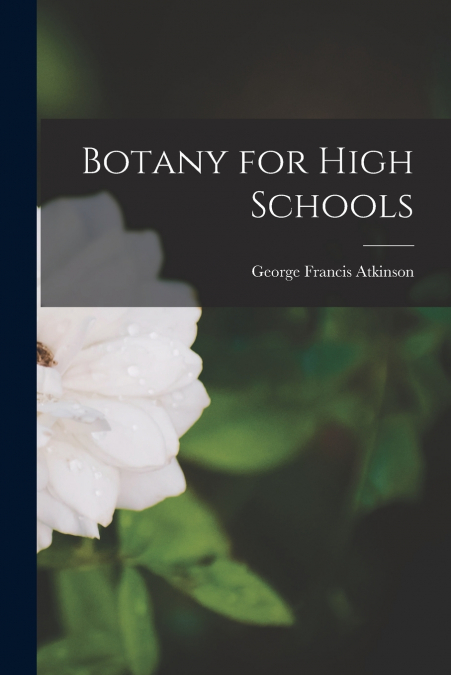 Botany for High Schools