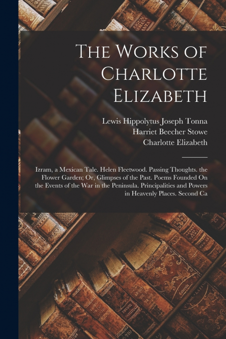 The Works of Charlotte Elizabeth