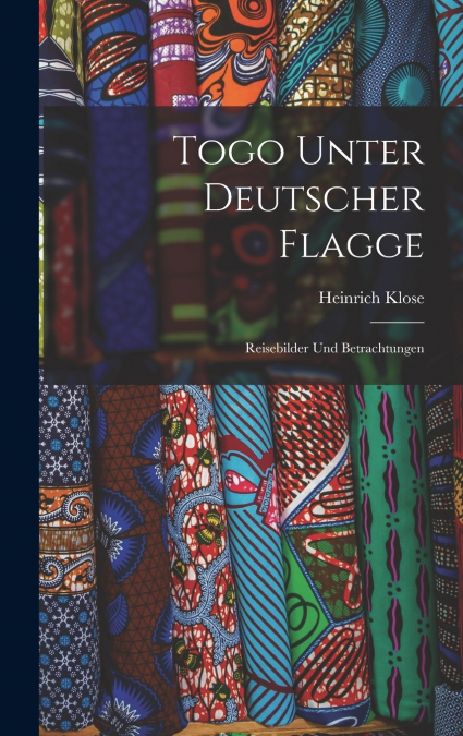 Togo Unter Deutscher Flagge