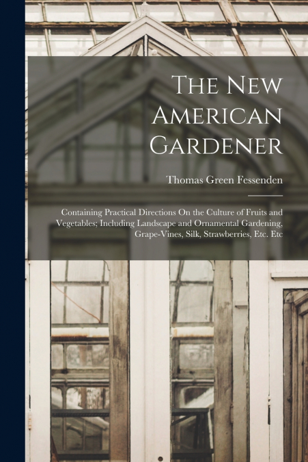 The New American Gardener