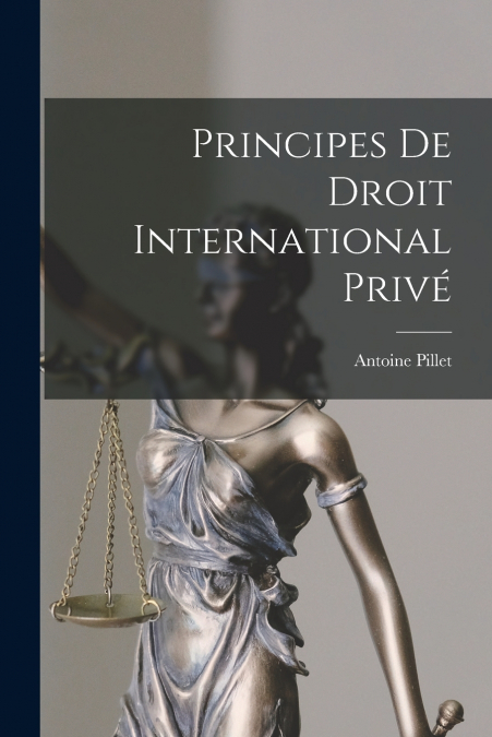 Principes De Droit International Privé