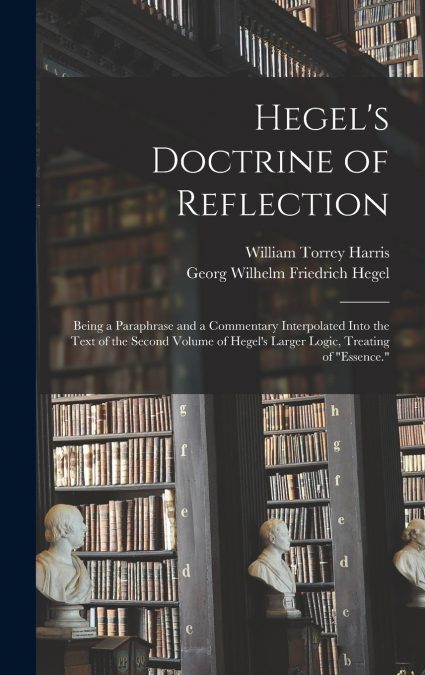 Hegel’s Doctrine of Reflection