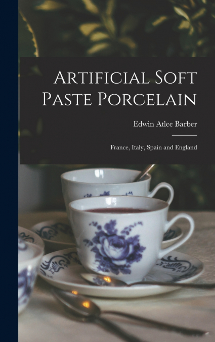 Artificial Soft Paste Porcelain