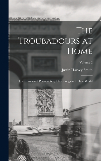 The Troubadours at Home
