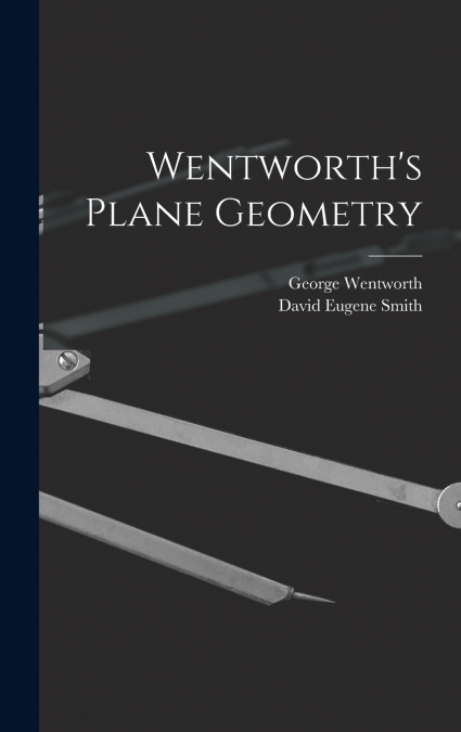 Wentworth’s Plane Geometry