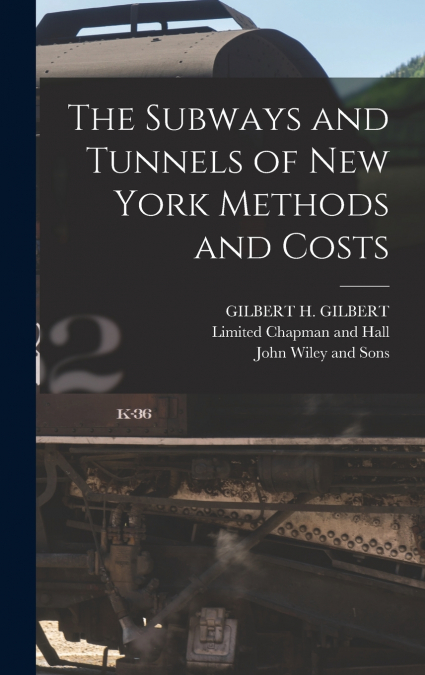 The Subways and Tunnels of New York Methods and Costs