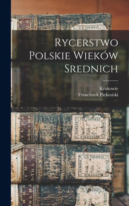Rycerstwo Polskie Wieków Srednich