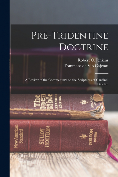 Pre-Tridentine Doctrine