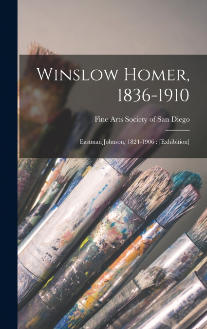 Winslow Homer, 1836-1910