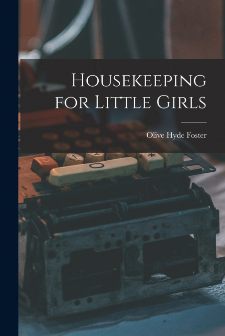 Housekeeping for Little Girls