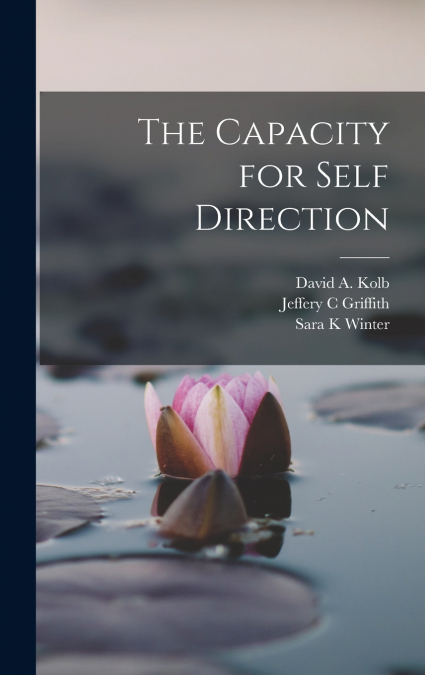 The Capacity for Self Direction