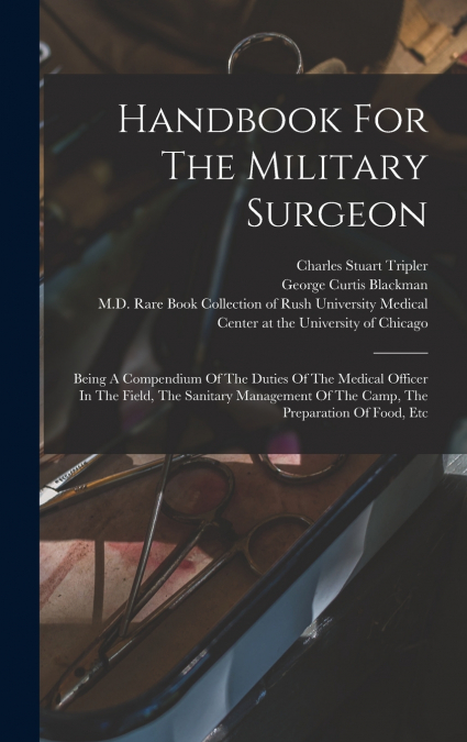 Handbook For The Military Surgeon