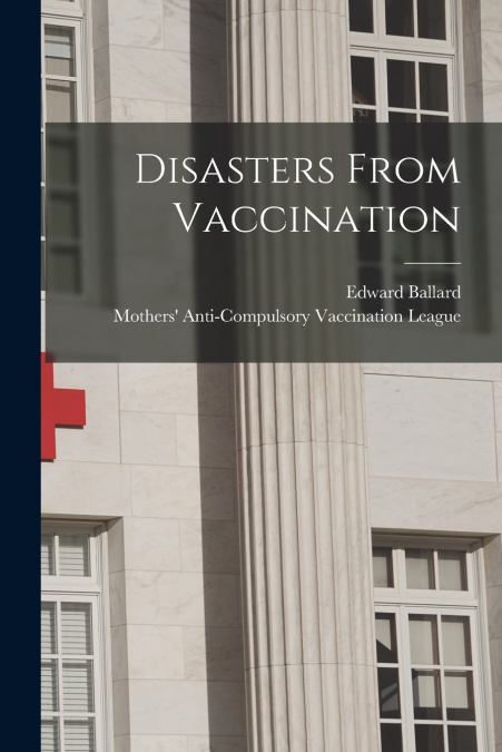 Disasters From Vaccination