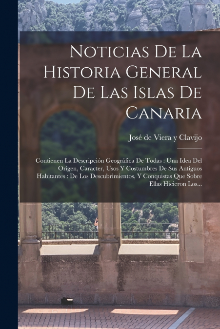 Noticias De La Historia General De Las Islas De Canaria