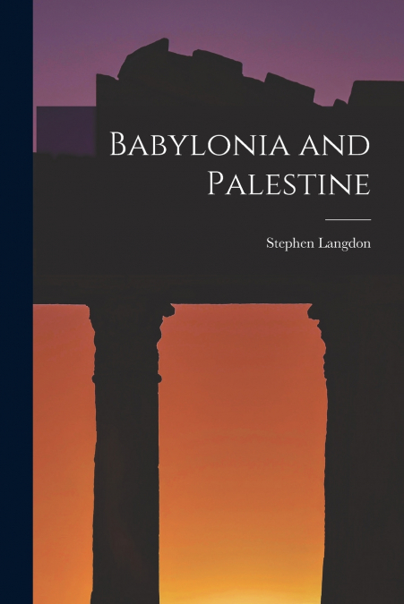 Babylonia and Palestine
