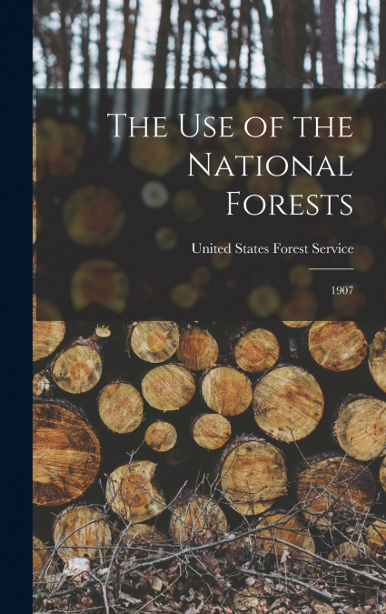 The Use of the National Forests