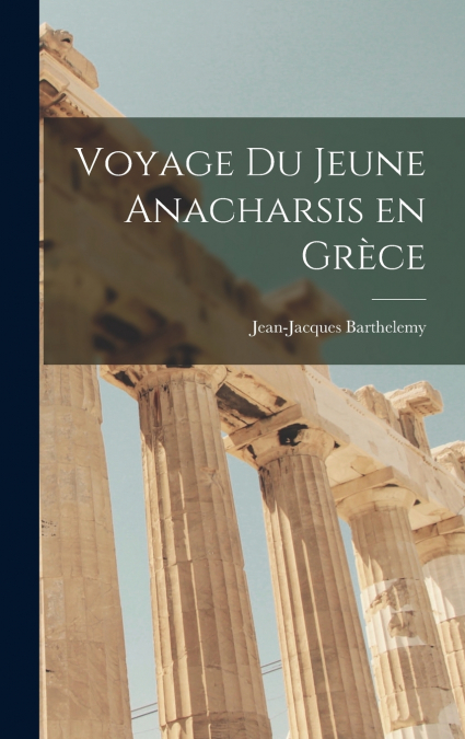Voyage du Jeune Anacharsis en Grèce