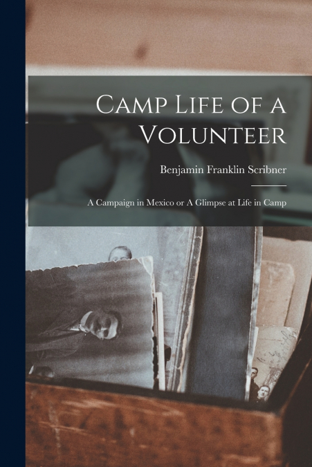 Camp Life of a Volunteer