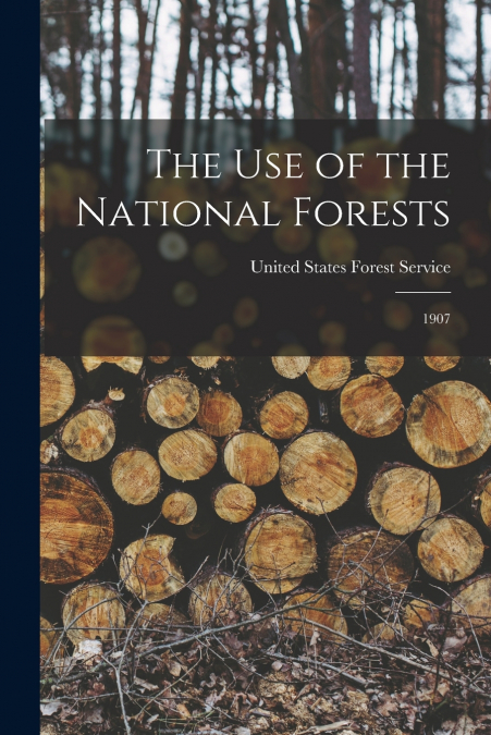 The Use of the National Forests