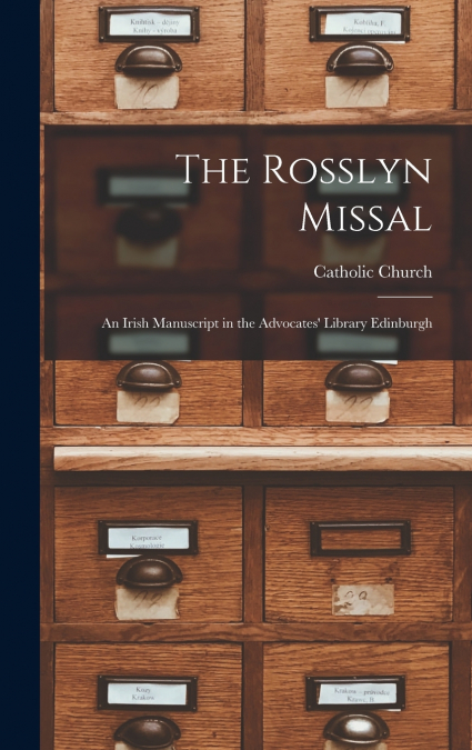 The Rosslyn Missal