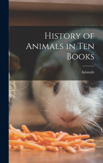 History of Animals in Ten Books
