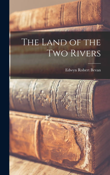 The Land of the Two Rivers