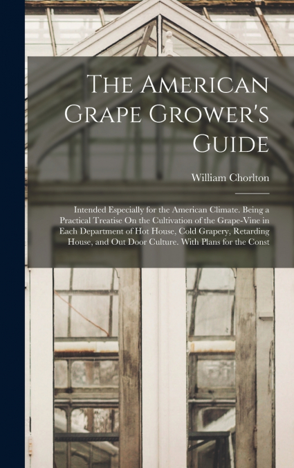 The American Grape Grower’s Guide