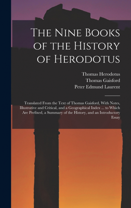 The Nine Books of the History of Herodotus