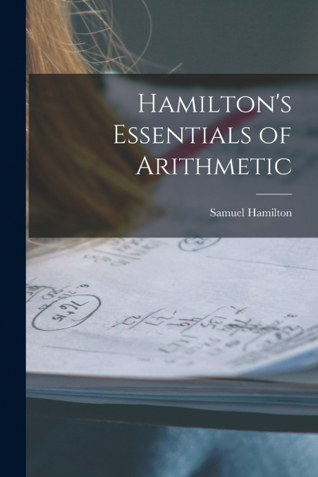 Hamilton’s Essentials of Arithmetic