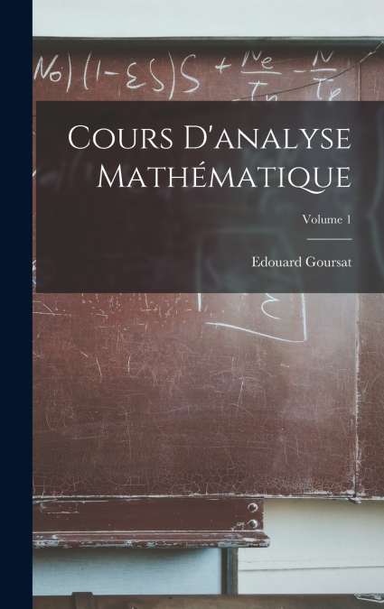 Cours D’analyse Mathématique; Volume 1
