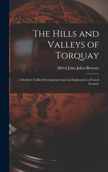 The Hills and Valleys of Torquay