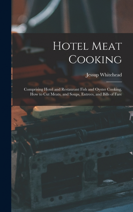 Hotel Meat Cooking