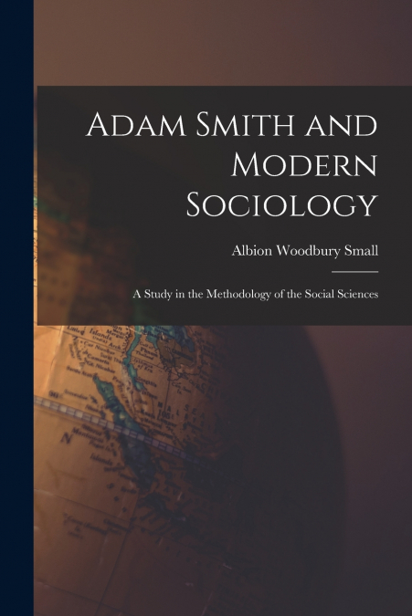 Adam Smith and Modern Sociology