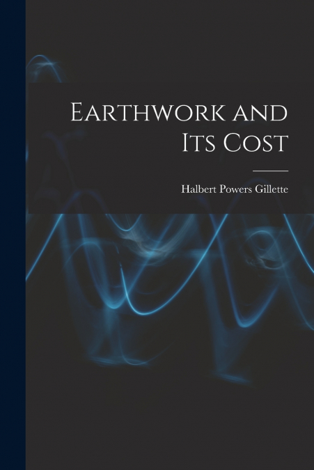Earthwork and Its Cost