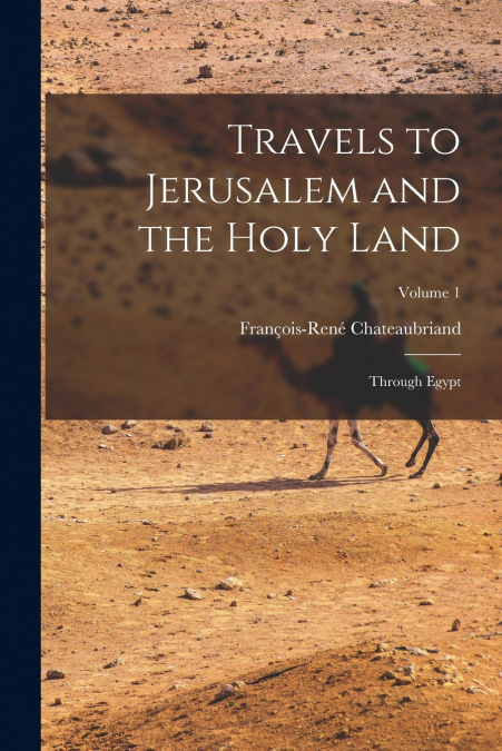 Travels to Jerusalem and the Holy Land