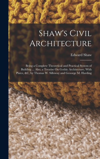 Shaw’s Civil Architecture