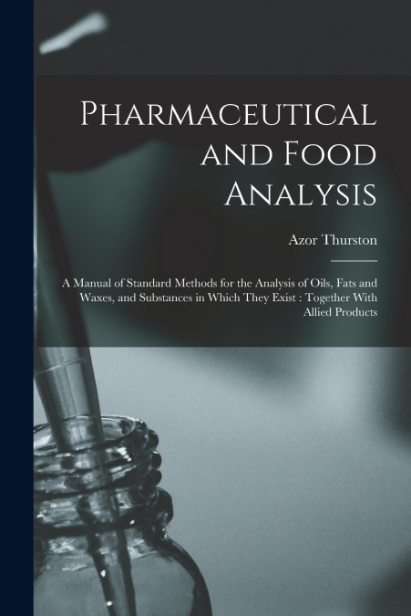 Pharmaceutical and Food Analysis