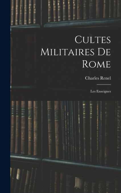 Cultes Militaires De Rome