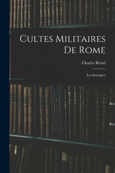Cultes Militaires De Rome