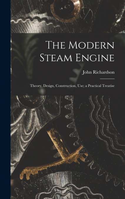 The Modern Steam Engine