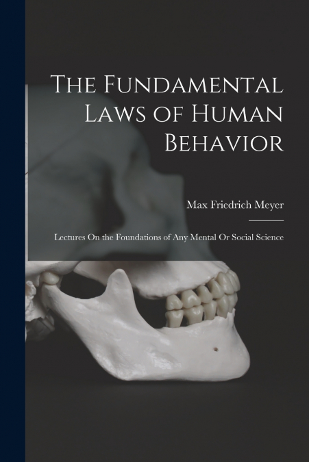 The Fundamental Laws of Human Behavior