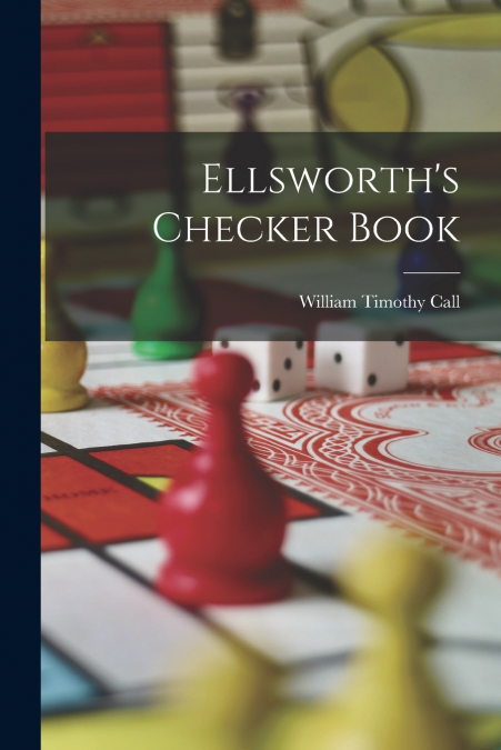 Ellsworth’s Checker Book