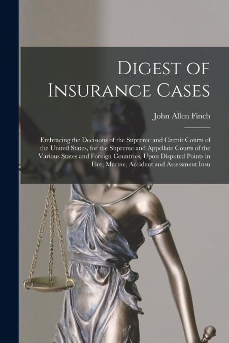 Digest of Insurance Cases