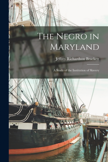 The Negro in Maryland