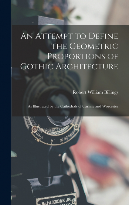 An Attempt to Define the Geometric Proportions of Gothic Architecture