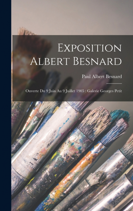 Exposition Albert Besnard