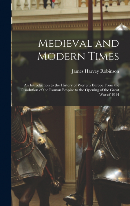 Medieval and Modern Times